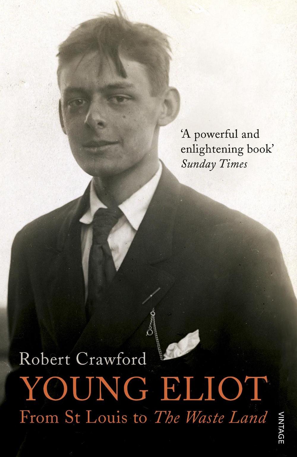 Young Eliot by Robert Crawford - ISBN: 9780099554950