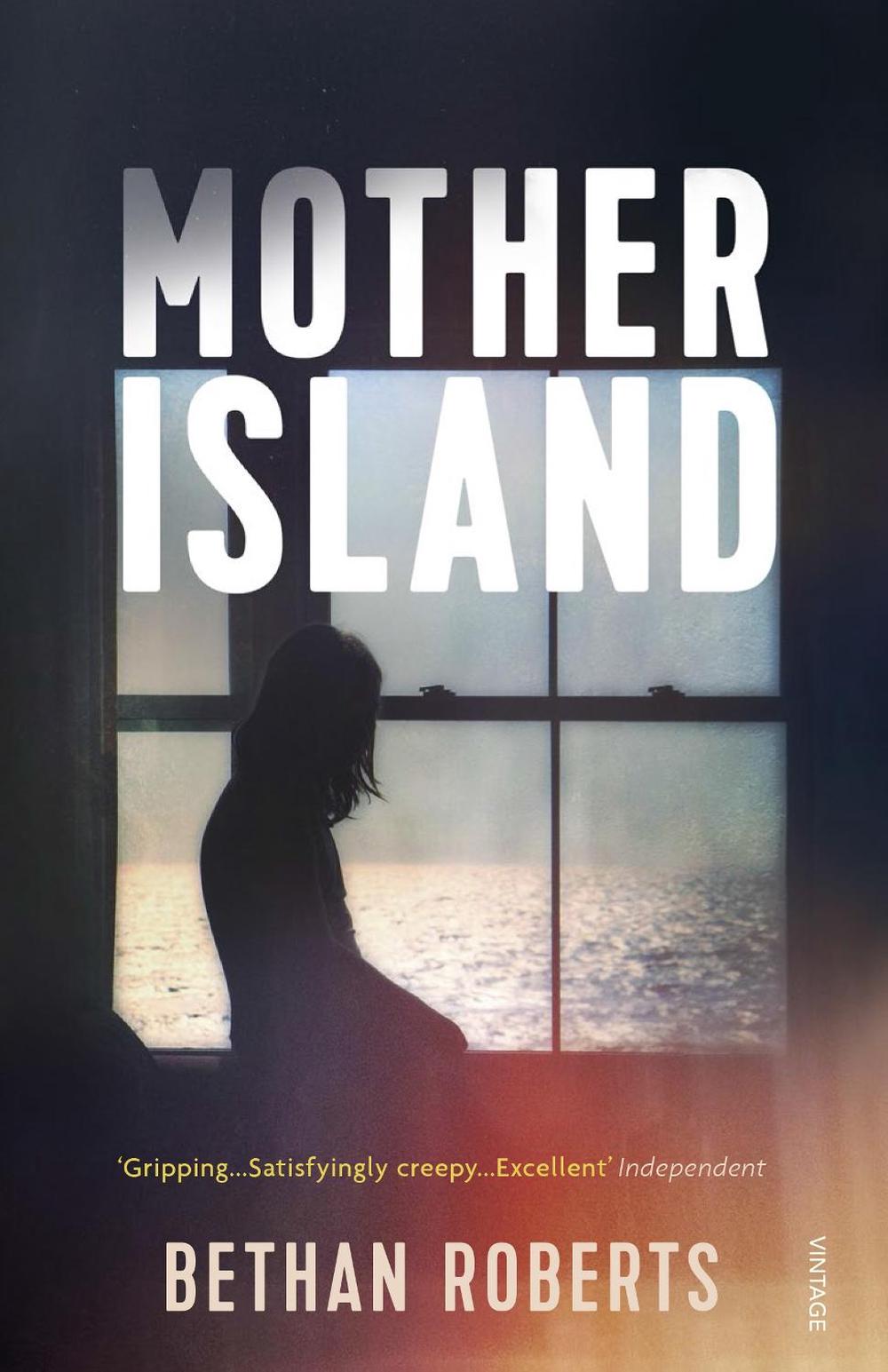 Mother Island by Bethan Roberts - ISBN: 9780099555261