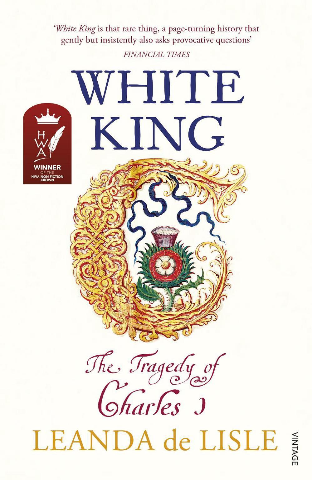 White King by Leanda de Lisle - ISBN: 9780099555278