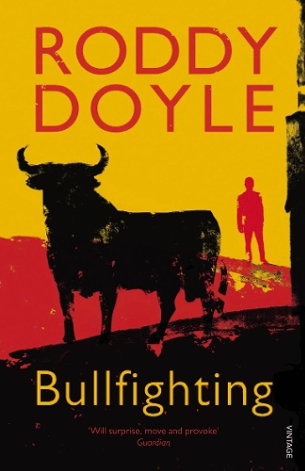 Bullfighting by Roddy Doyle - ISBN: 9780099555629