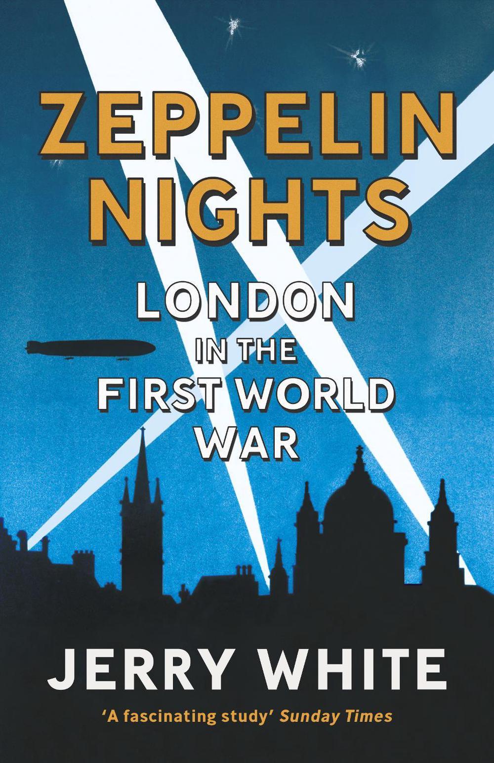 Zeppelin Nights by Jerry White - ISBN: 9780099556046