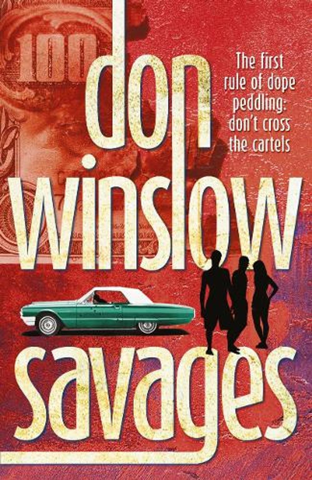 Savages by Don Winslow - ISBN: 9780099556305