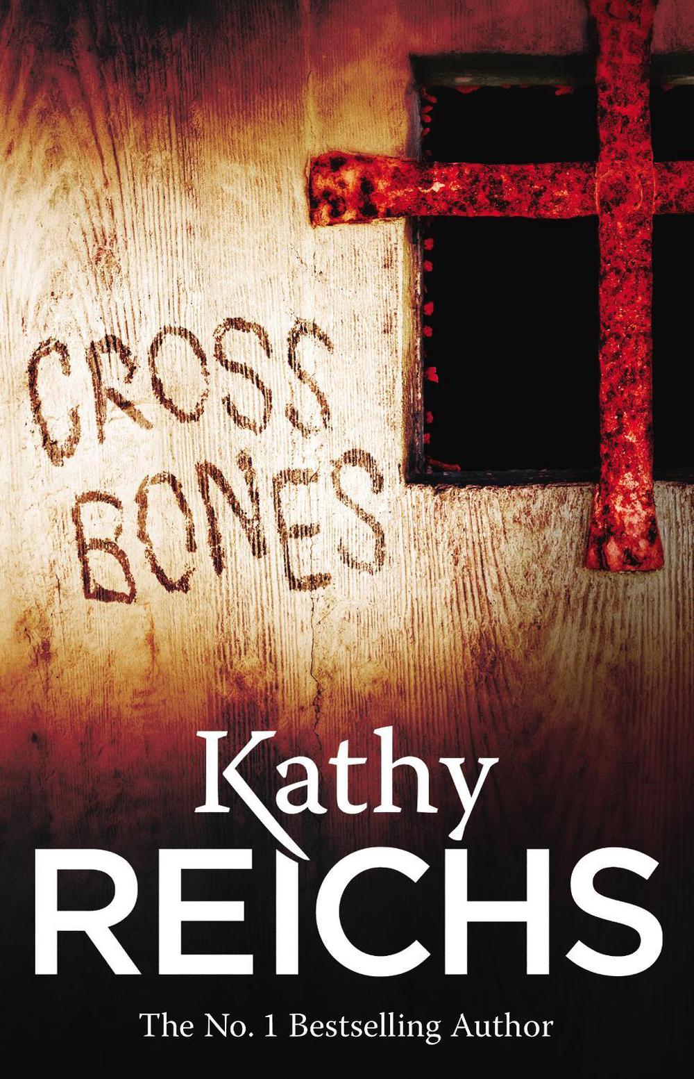 Cross Bones by Kathy Reichs - ISBN: 9780099556572