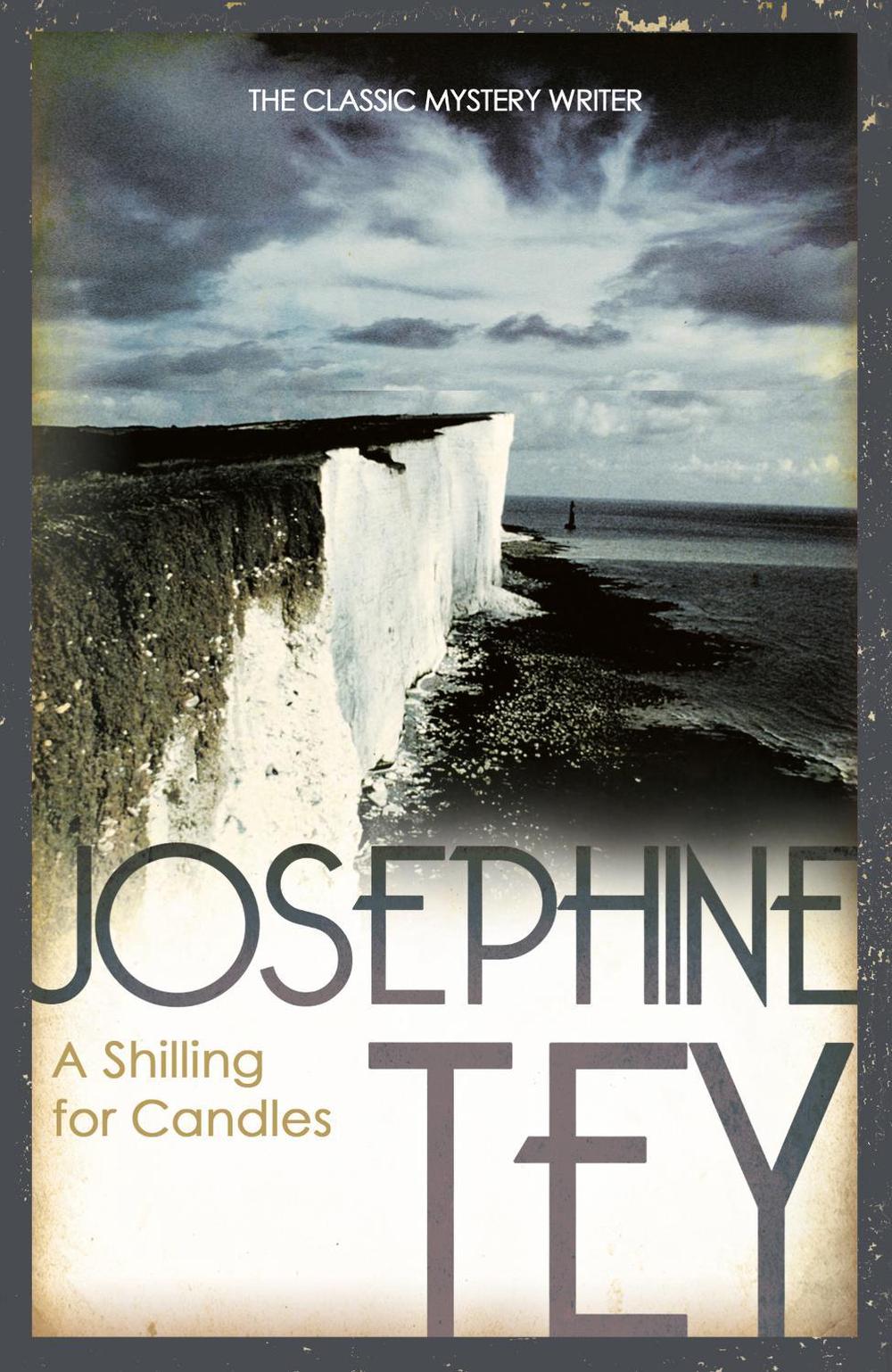A Shilling For Candles by Josephine Tey - ISBN: 9780099556688