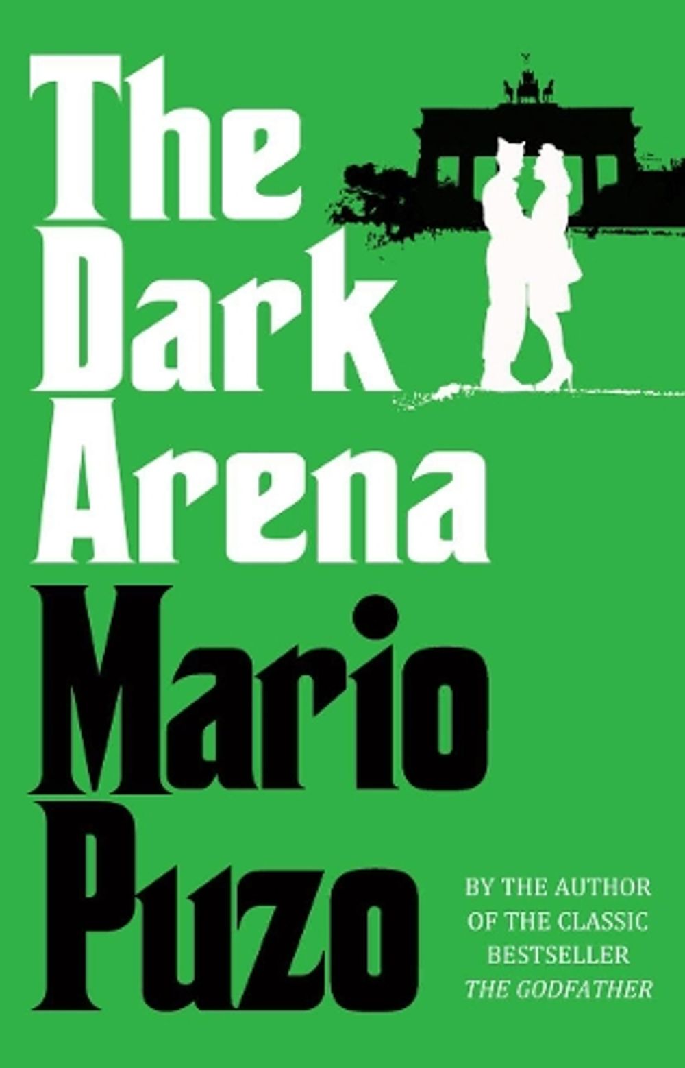The Dark Arena by Mario Puzo - ISBN: 9780099557586
