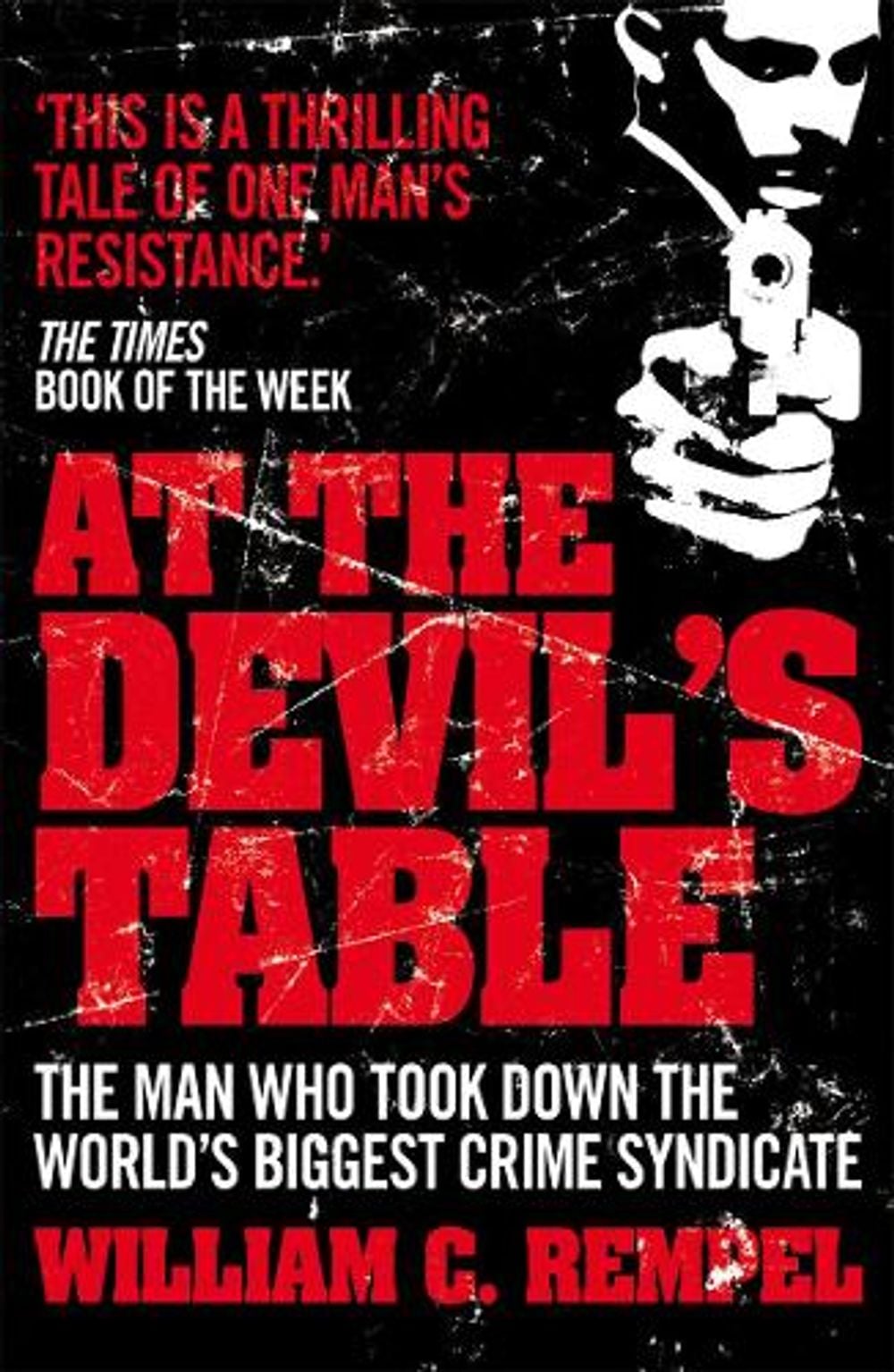 At The Devil's Table by William C. Rempel - ISBN: 9780099557777