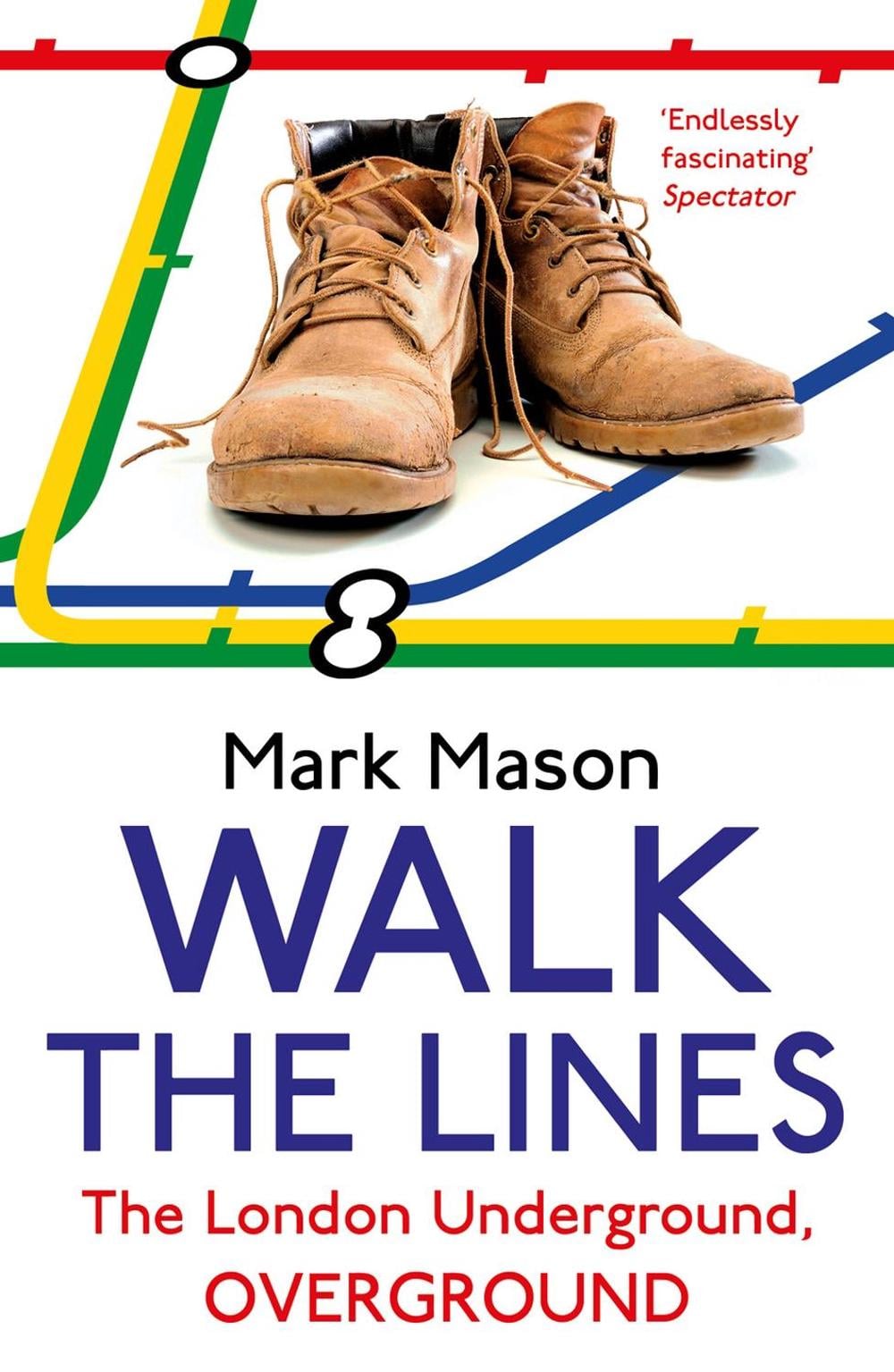Walk the Lines by Mark Mason - ISBN: 9780099557937