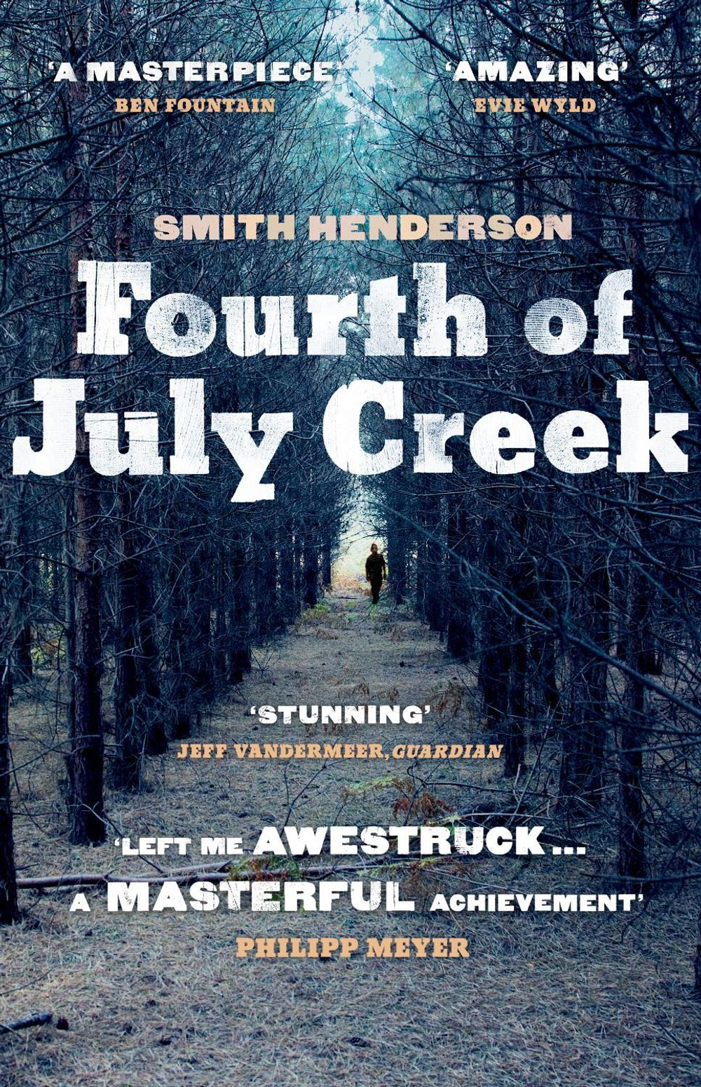 Fourth of July Creek by Smith Henderson - ISBN: 9780099559375