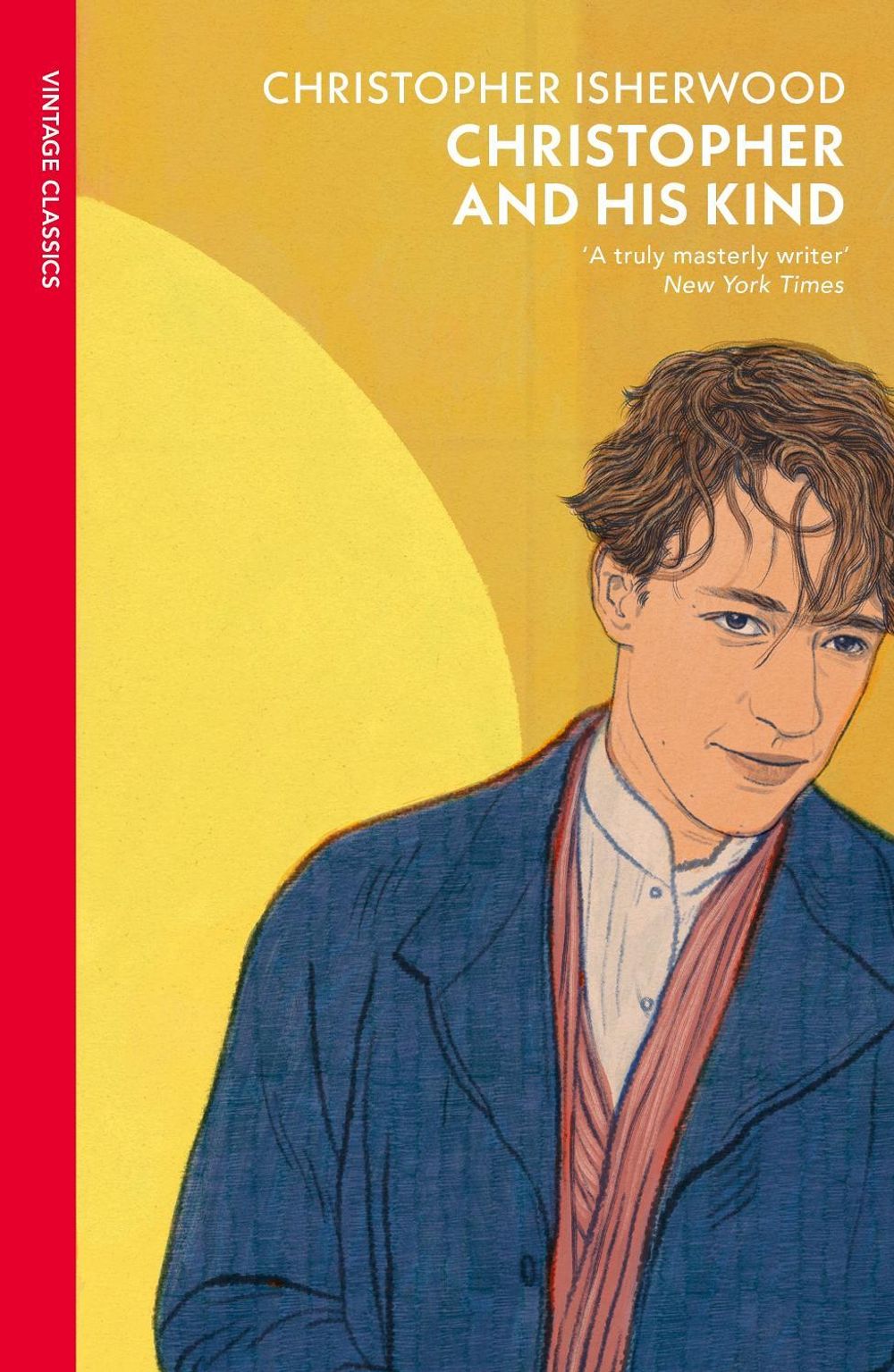 Christopher and His Kind by Christopher Isherwood - ISBN: 9780099561071