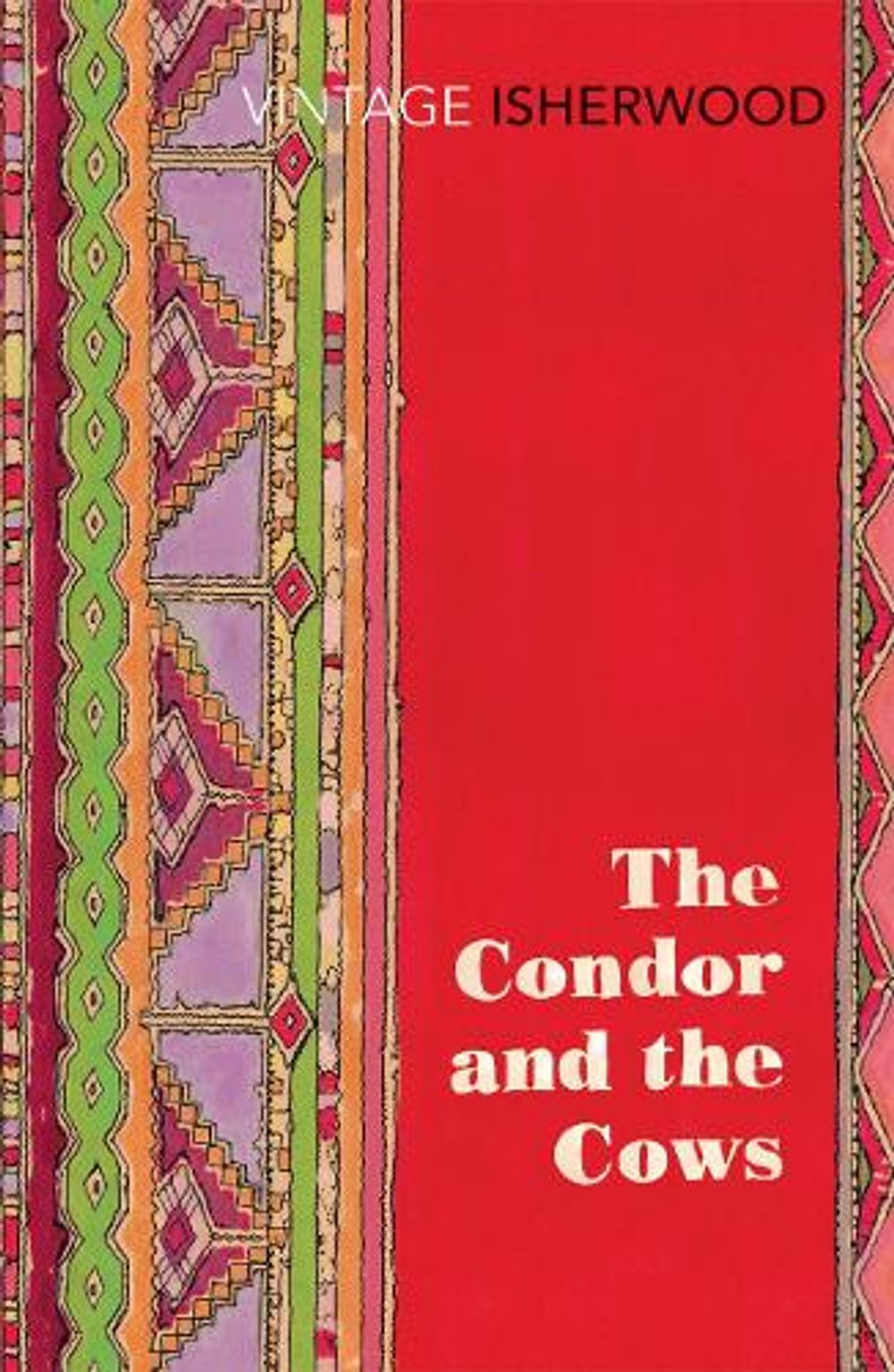 The Condor and the Cows by Christopher Isherwood - ISBN: 9780099561187
