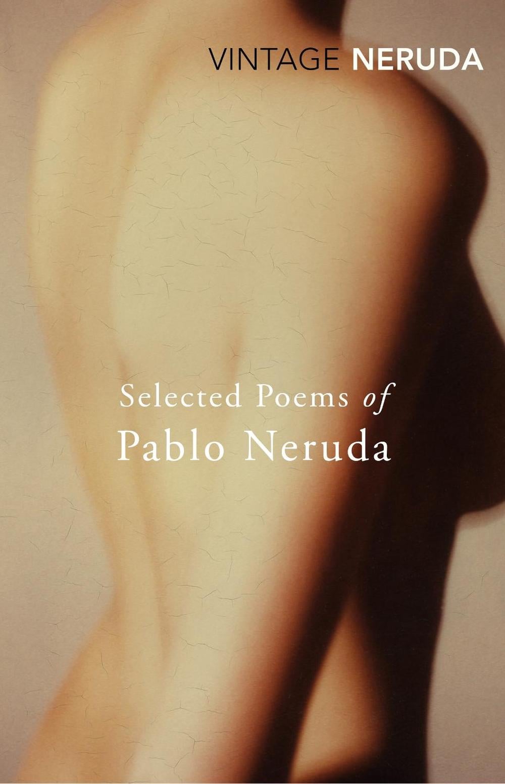 Selected Poems of Pablo Neruda by Pablo Neruda - ISBN: 9780099561293