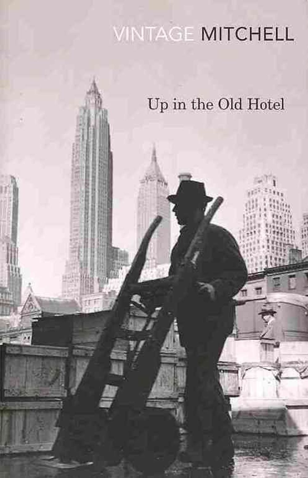 Up in the Old Hotel by Joseph Mitchell - ISBN: 9780099561590