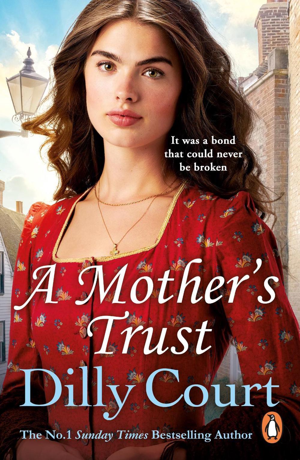 A Mother's Trust by Dilly Court - ISBN: 9780099562542