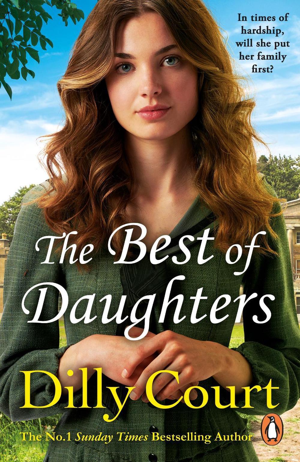 The Best of Daughters by Dilly Court - ISBN: 9780099562580