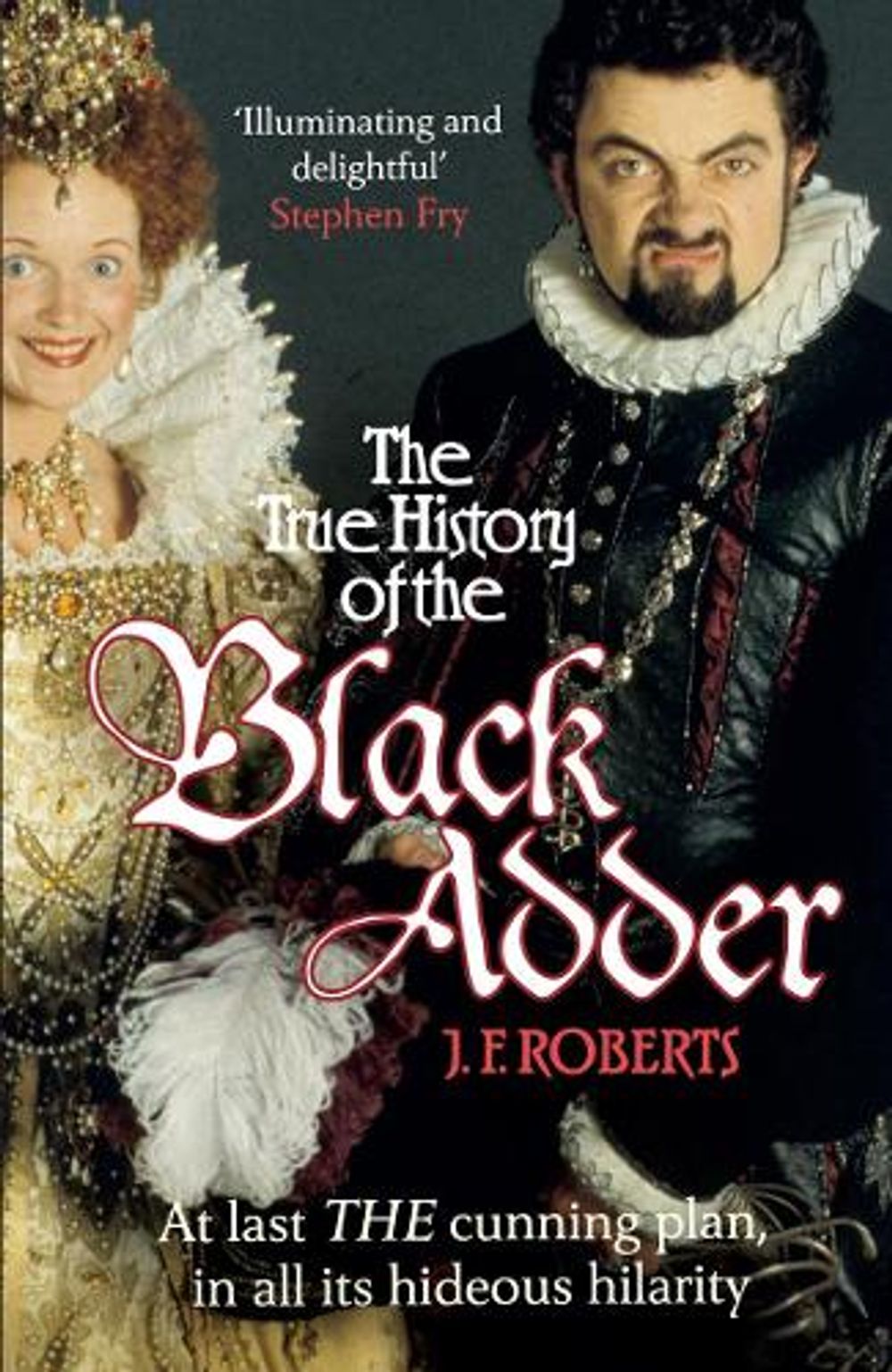 The True History of the Blackadder by J.F. Roberts - ISBN: 9780099564164