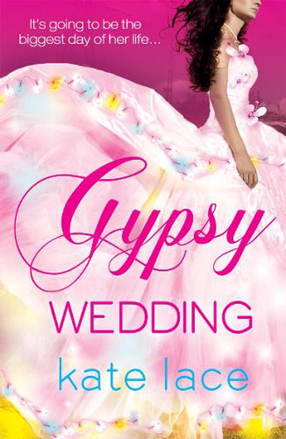 Gypsy Wedding by Kate Lace - ISBN: 9780099564539