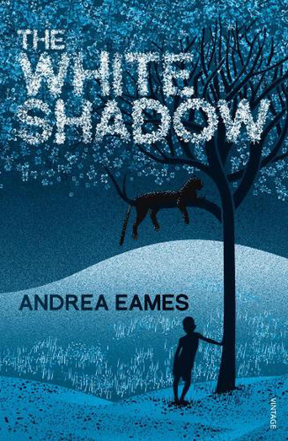 The White Shadow by Andrea Eames - ISBN: 9780099565420