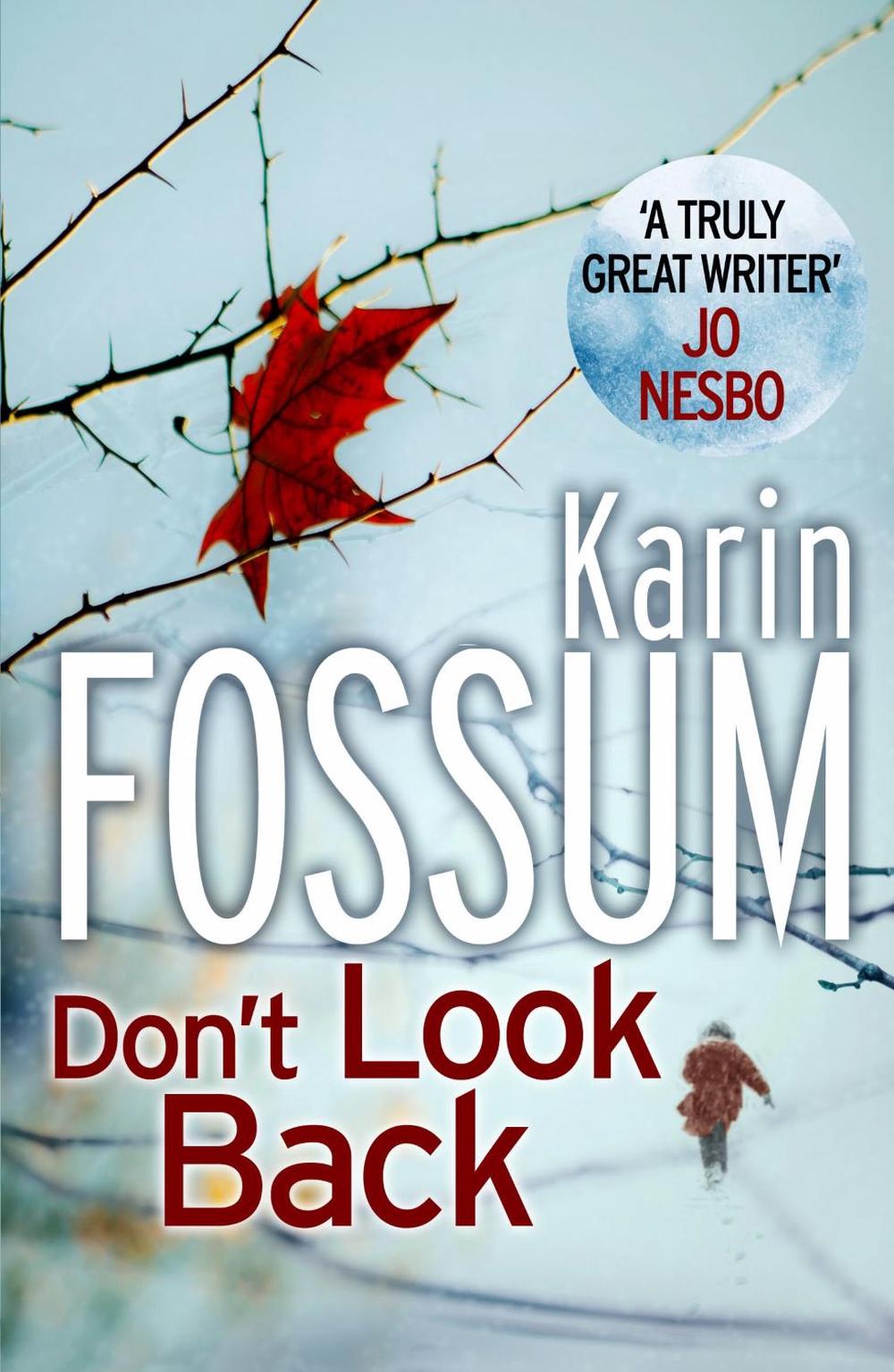 Don't Look Back by Karin Fossum - ISBN: 9780099565468