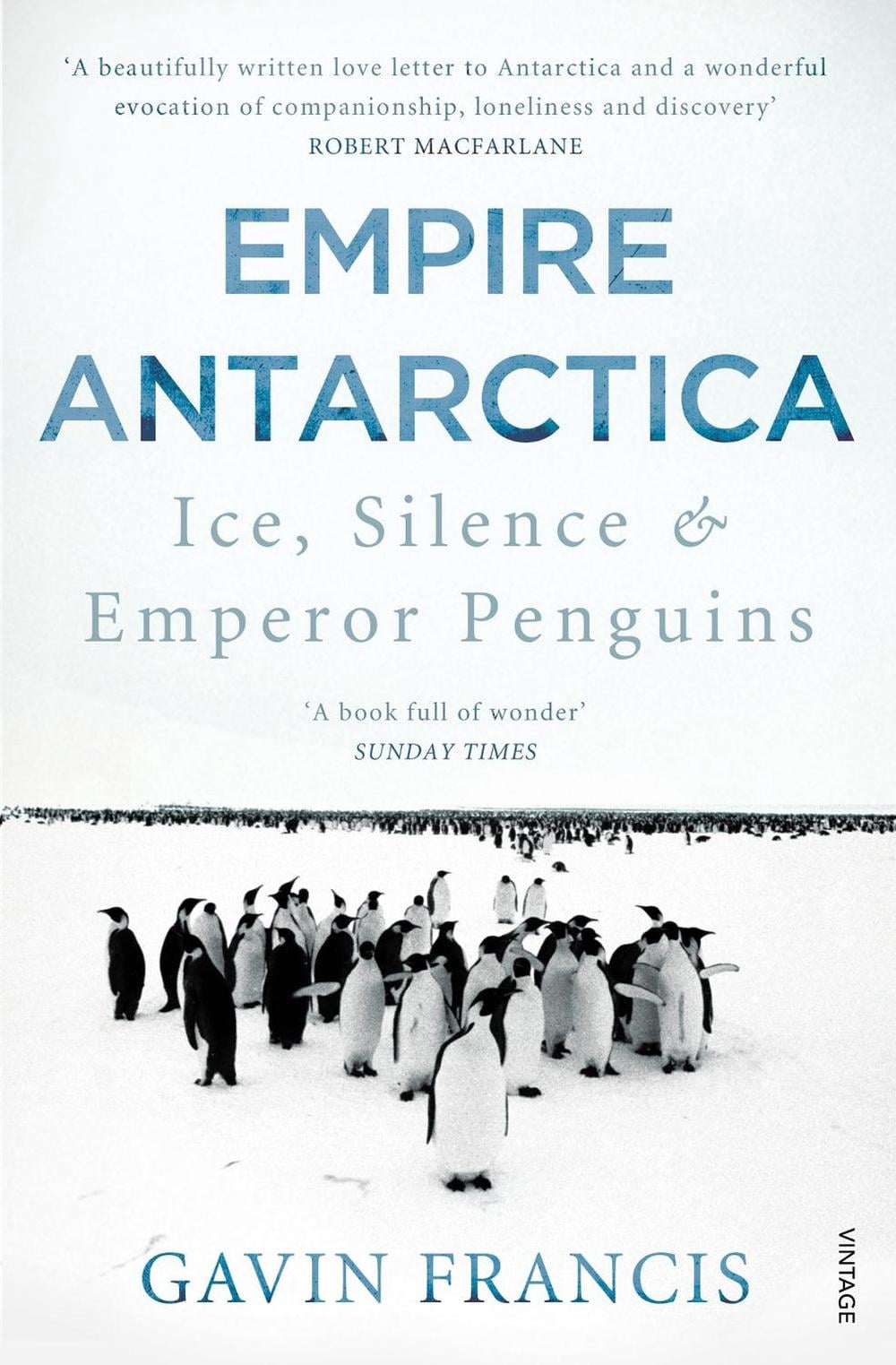 Empire Antarctica by Gavin Francis - ISBN: 9780099565963