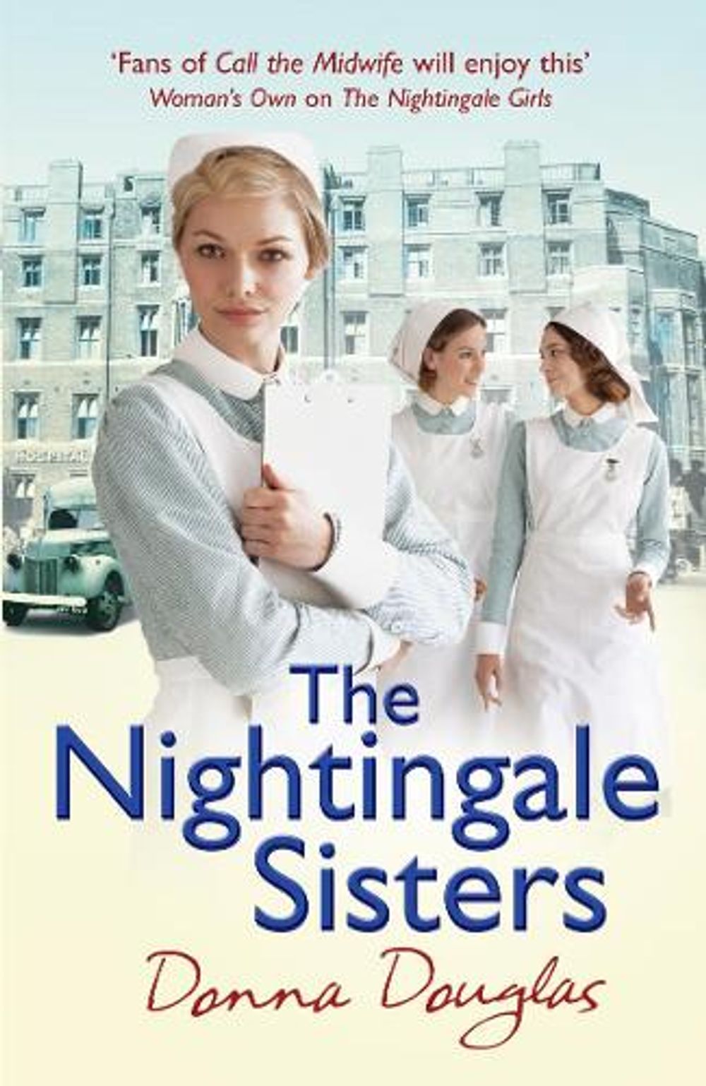 The Nightingale Sisters by Donna Douglas - ISBN: 9780099569428