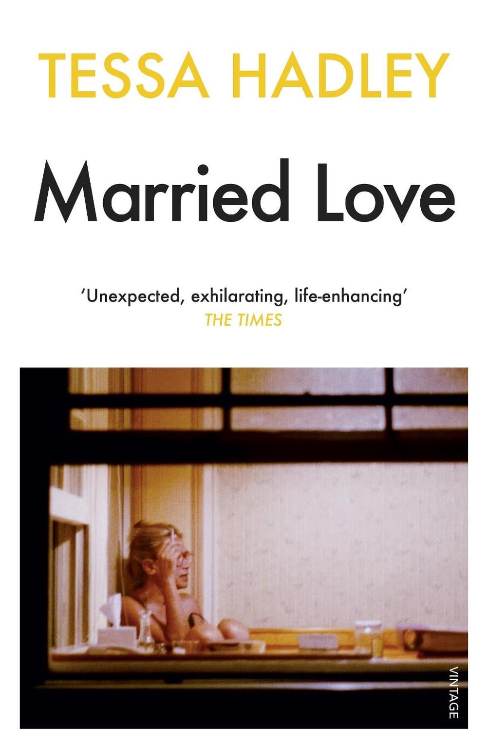 Married Love by Tessa Hadley - ISBN: 9780099570189