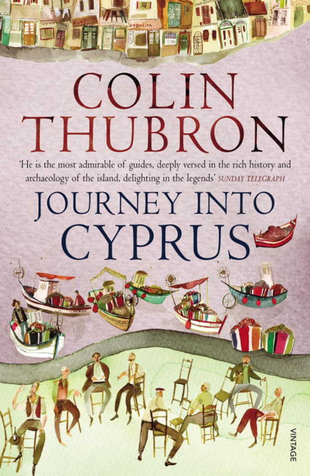 Journey Into Cyprus by Colin Thubron - ISBN: 9780099570257
