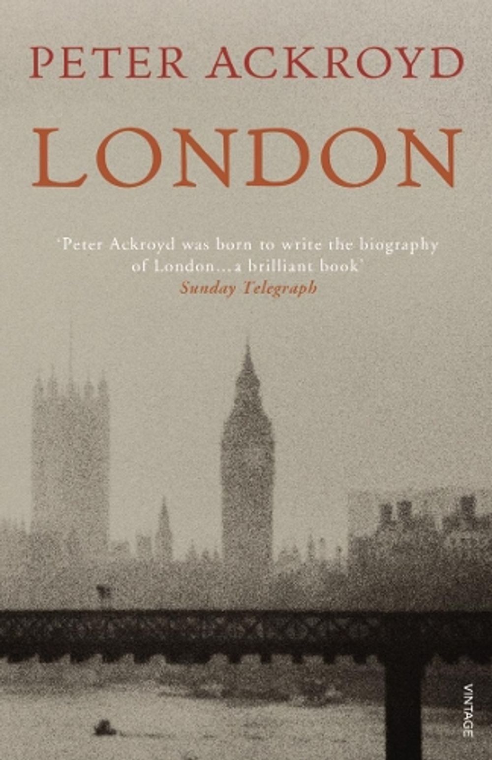 London by Peter Ackroyd - ISBN: 9780099570387