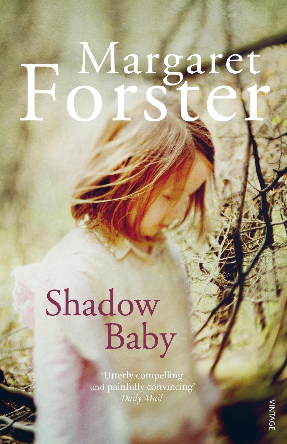 Shadow Baby by Margaret Forster - ISBN: 9780099570530