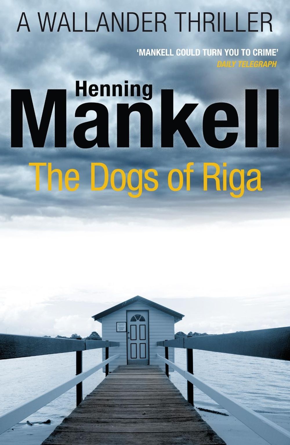 The Dogs of Riga by Henning Mankell - ISBN: 9780099570554