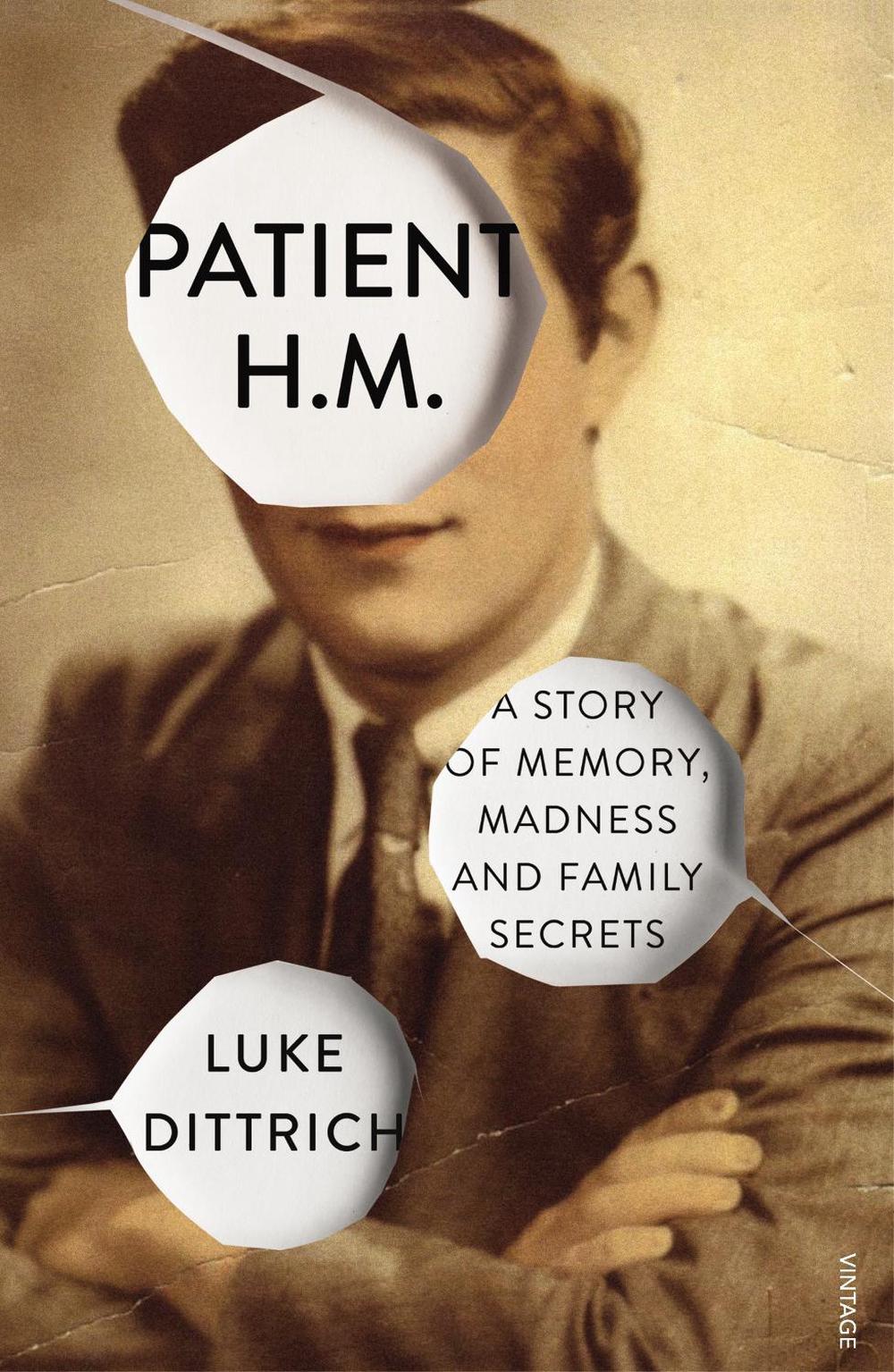 Patient H.M. by Luke Dittrich - ISBN: 9780099571865