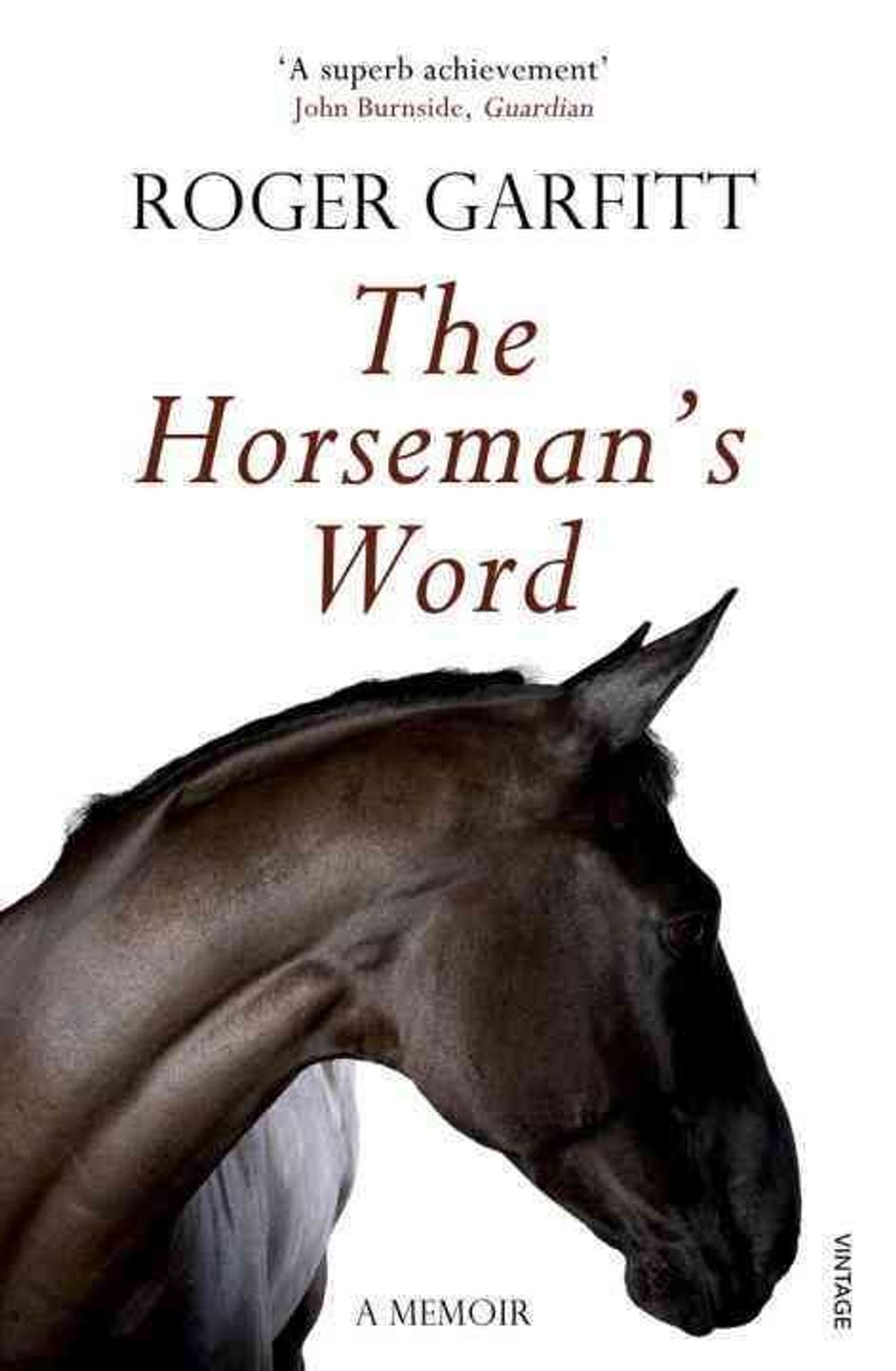The Horseman's Word by Roger Garfitt - ISBN: 9780099571957