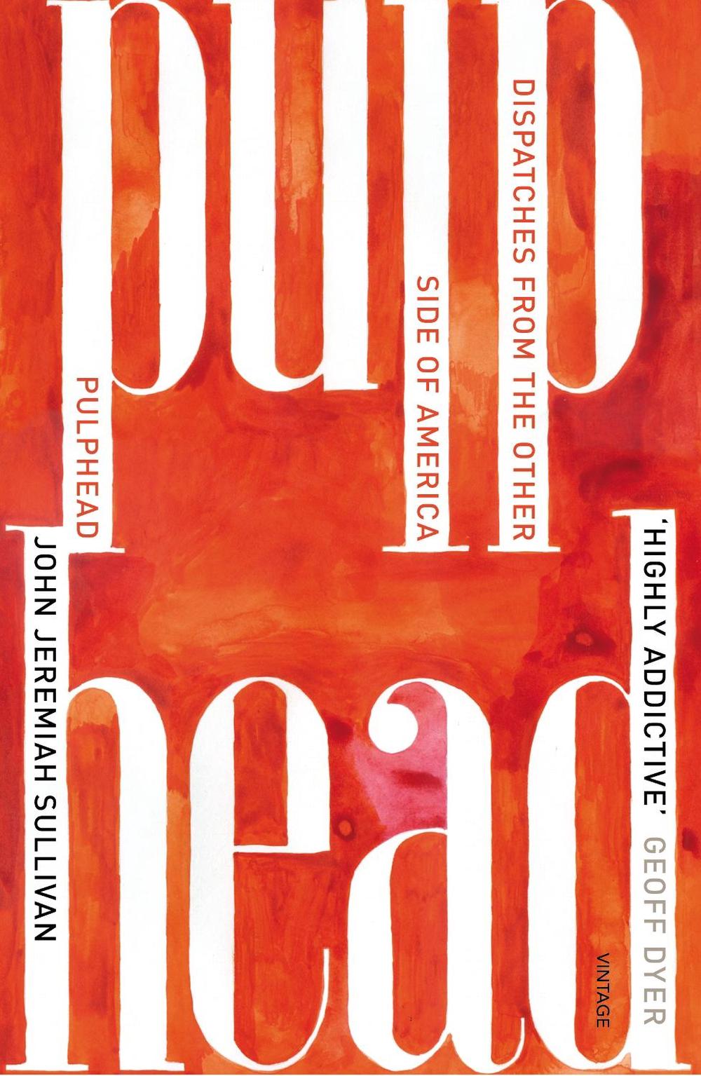 Pulphead by John Jeremiah Sullivan - ISBN: 9780099572350