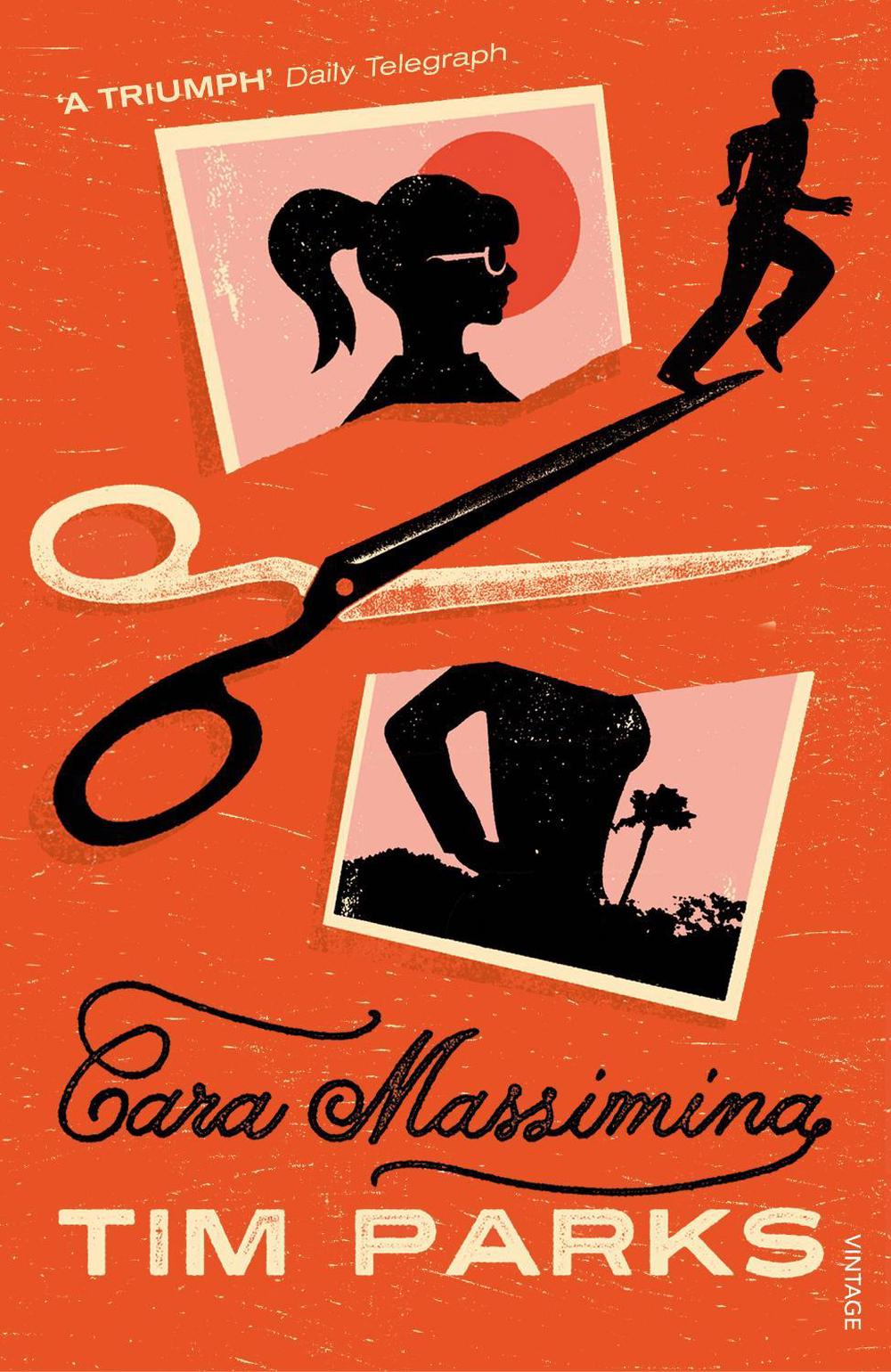 Cara Massimina by Tim Parks - ISBN: 9780099572626