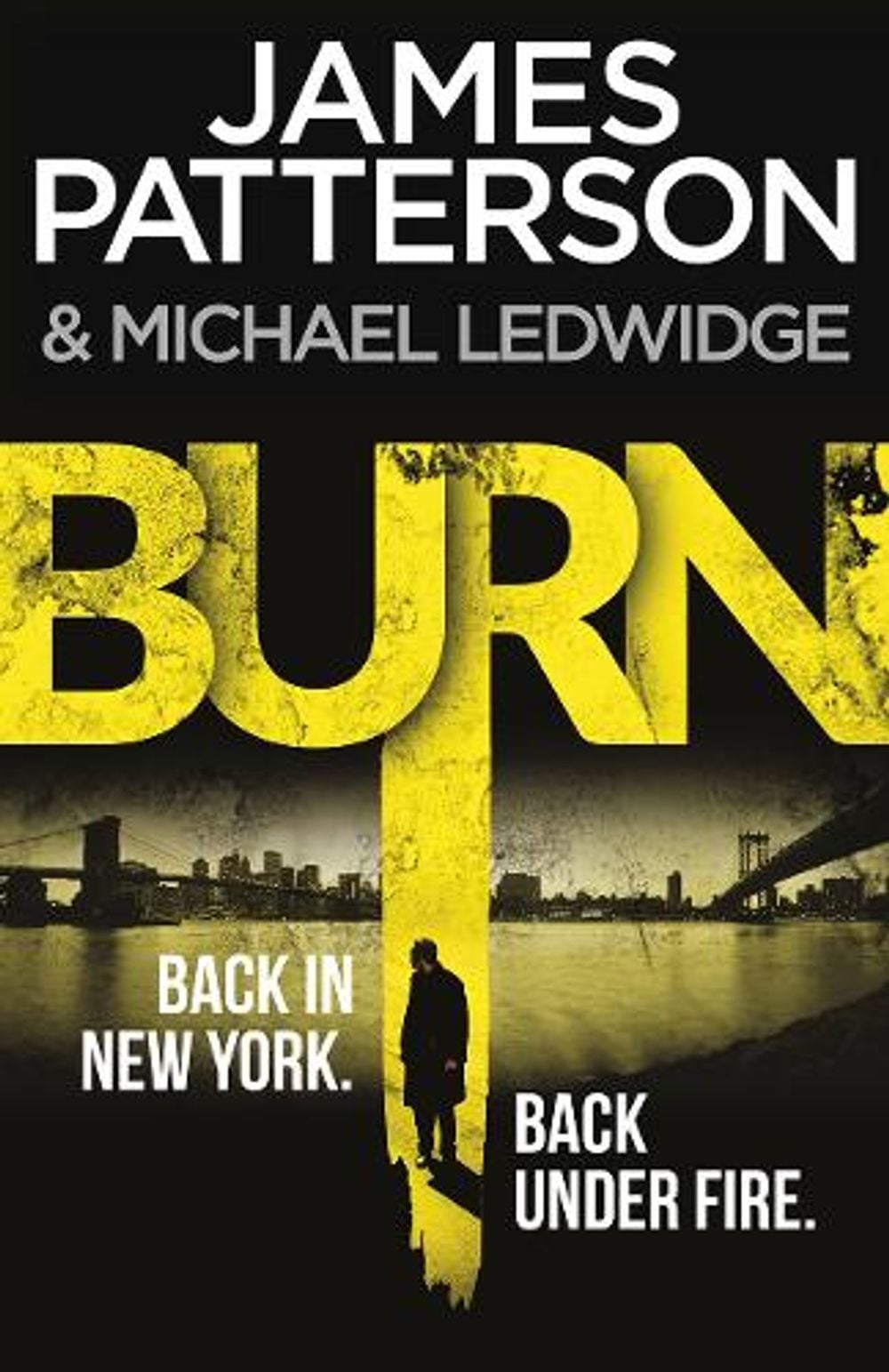 Burn - Michael Bennett (Book 7) by James Patterson - ISBN: 9780099574040