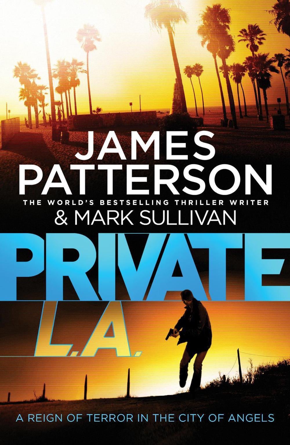 Private L.A. by James Patterson - ISBN: 9780099574156