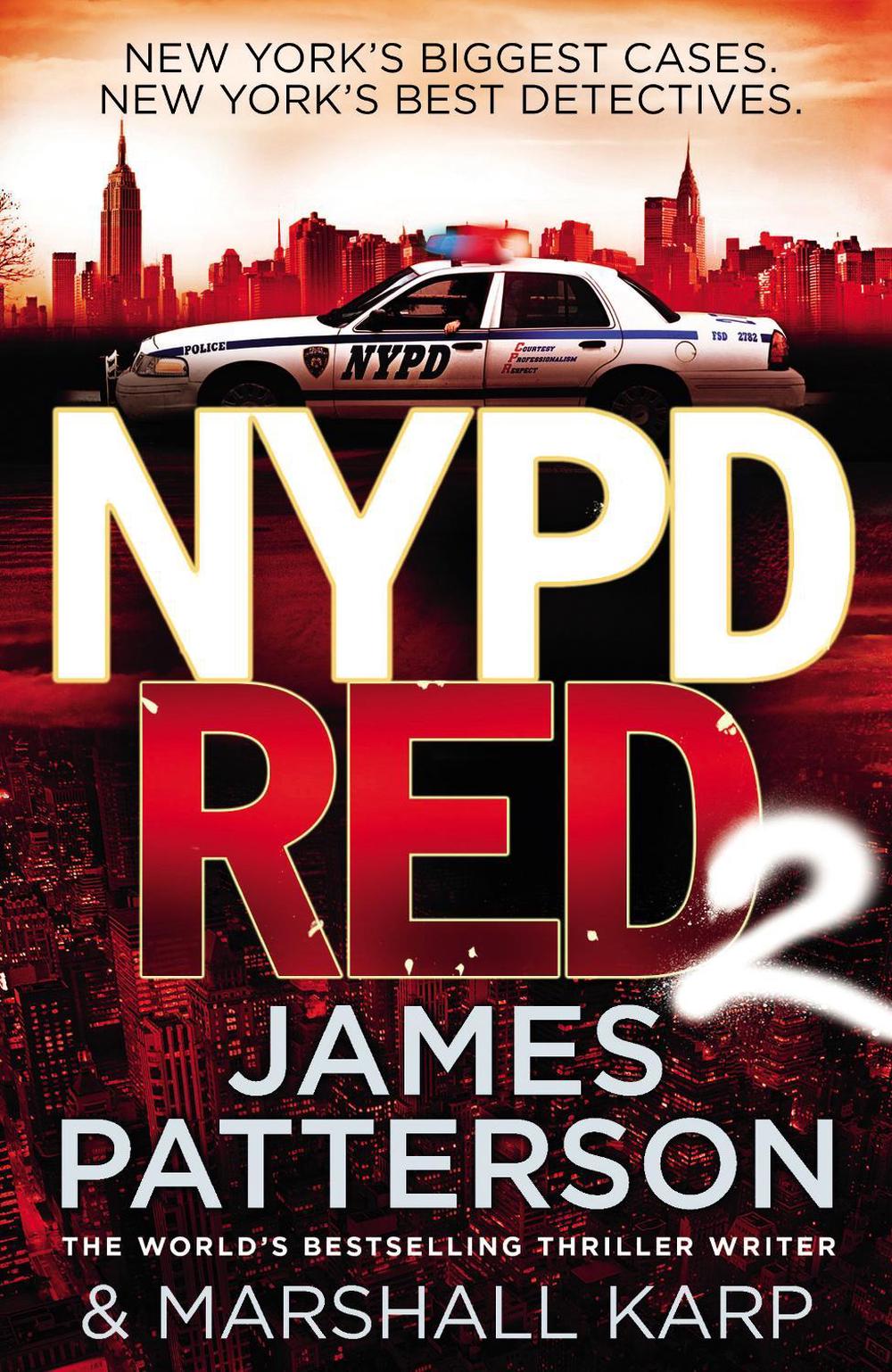 NYPD Red 2 by James Patterson - ISBN: 9780099574231