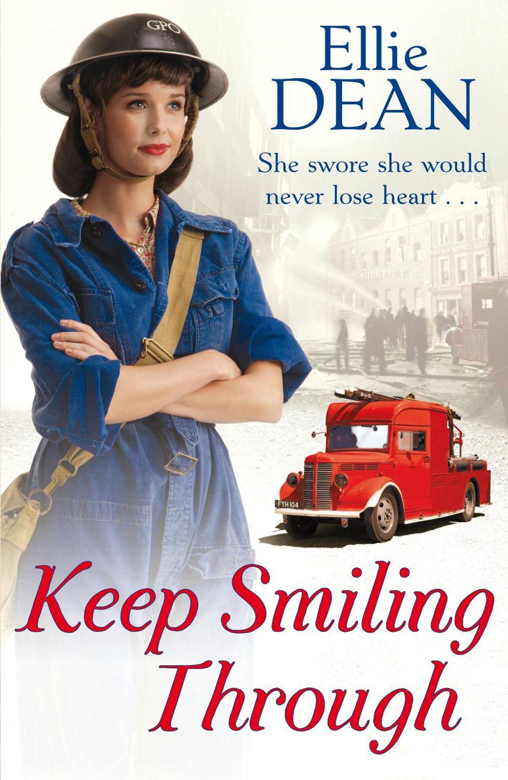 Keep Smiling Through by Ellie Dean - ISBN: 9780099574620