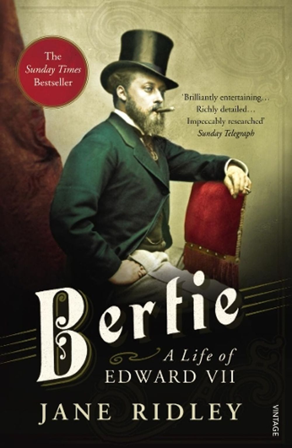 Bertie: A Life of Edward VII by Jane Ridley - ISBN: 9780099575443