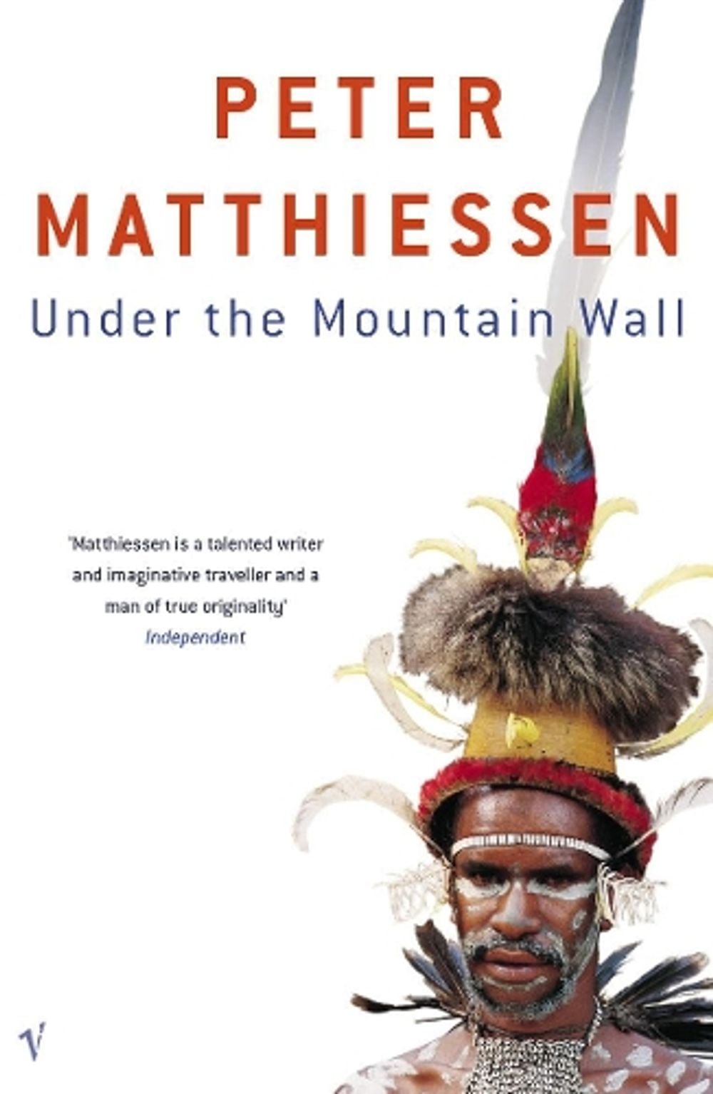 Under The Mountain Wall by Peter Matthiessen - ISBN: 9780099575672