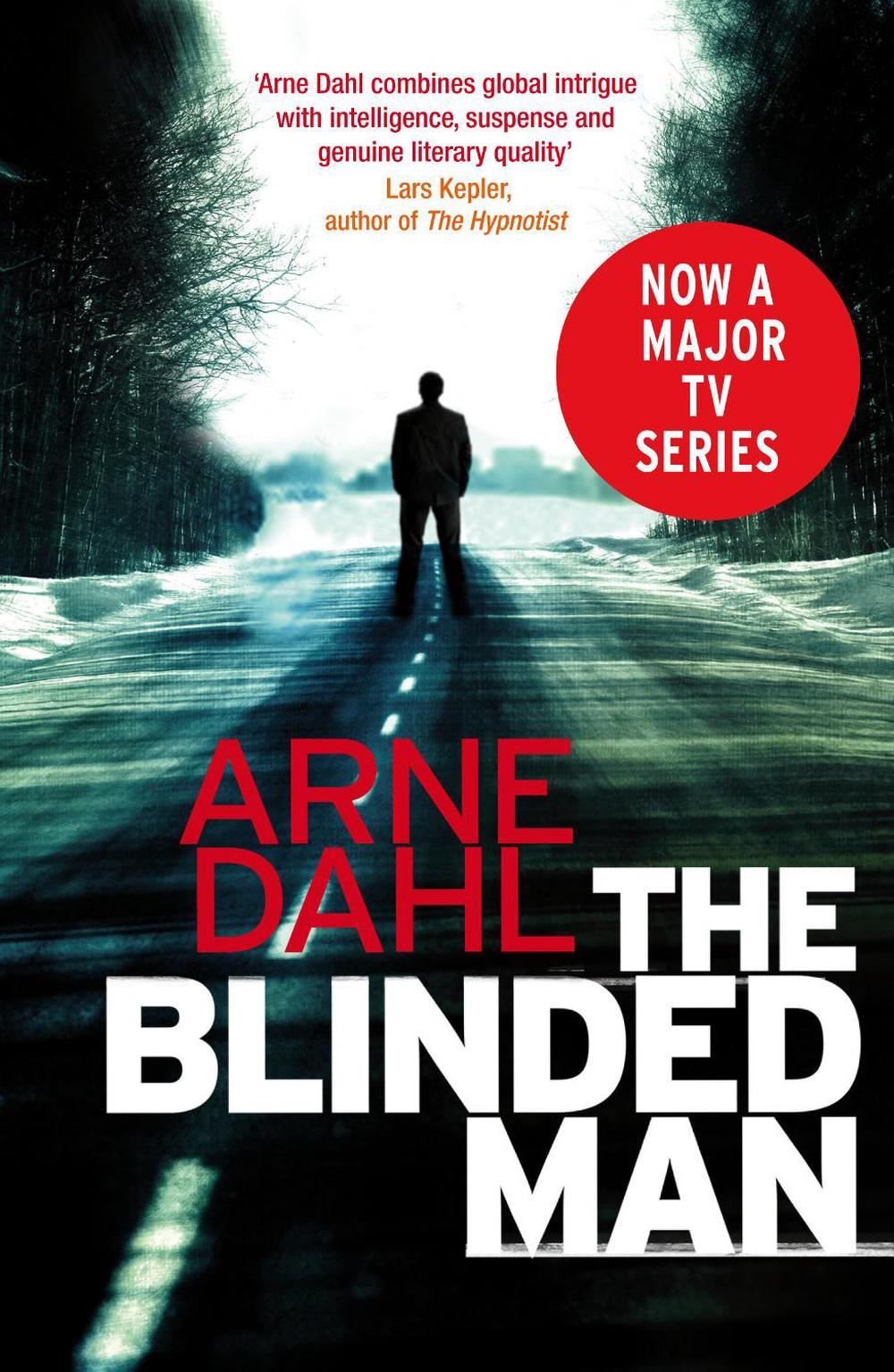 The Blinded Man by Arne Dahl - ISBN: 9780099575689