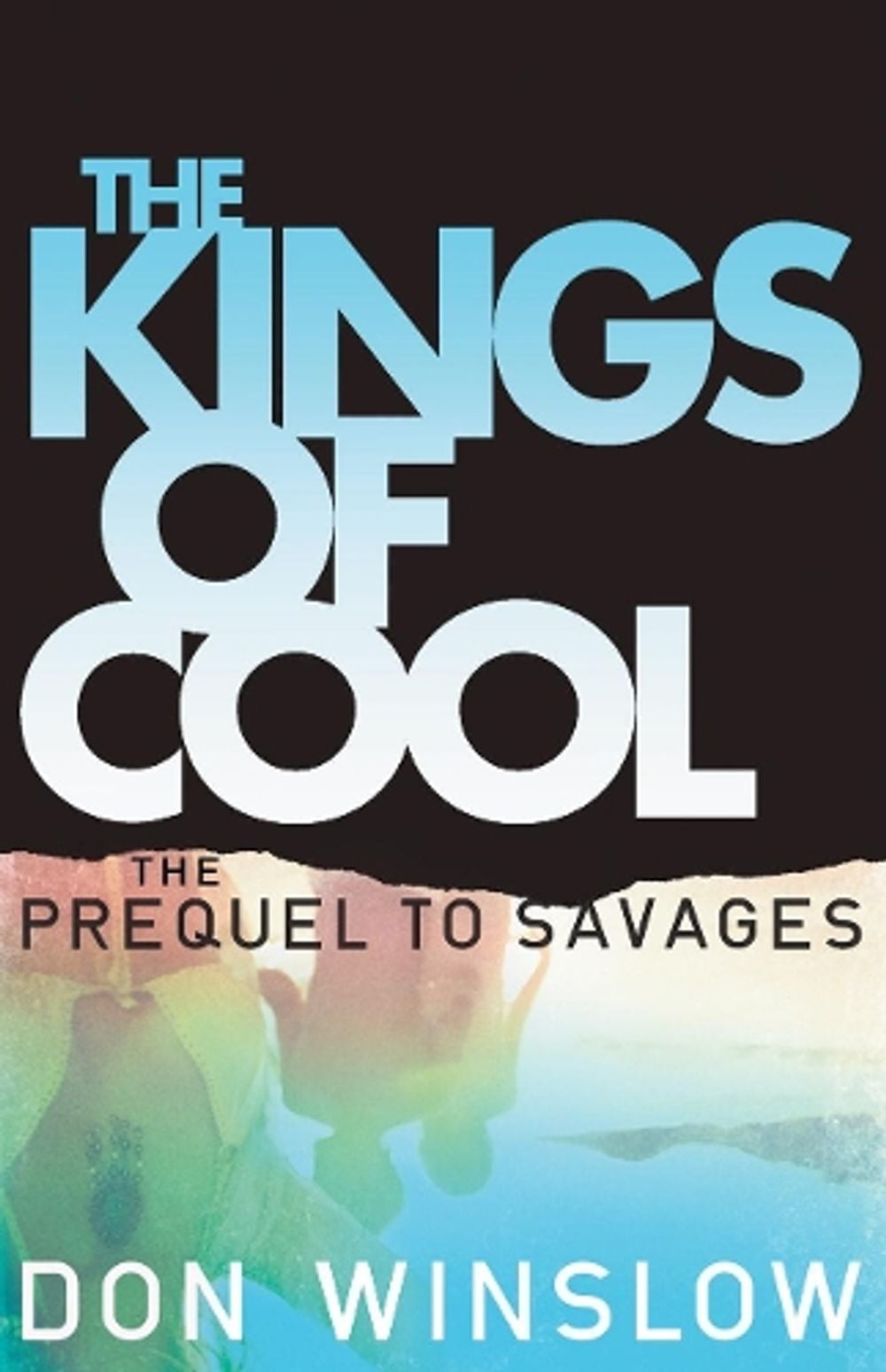 The Kings of Cool by Don Winslow - ISBN: 9780099576549