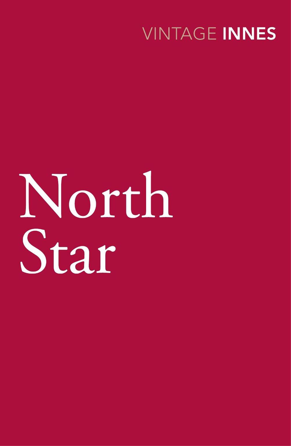 North Star by Hammond Innes - ISBN: 9780099577829