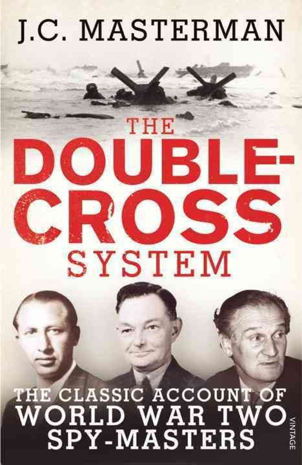 The Double-Cross System by Sir John Masterman - ISBN: 9780099578239