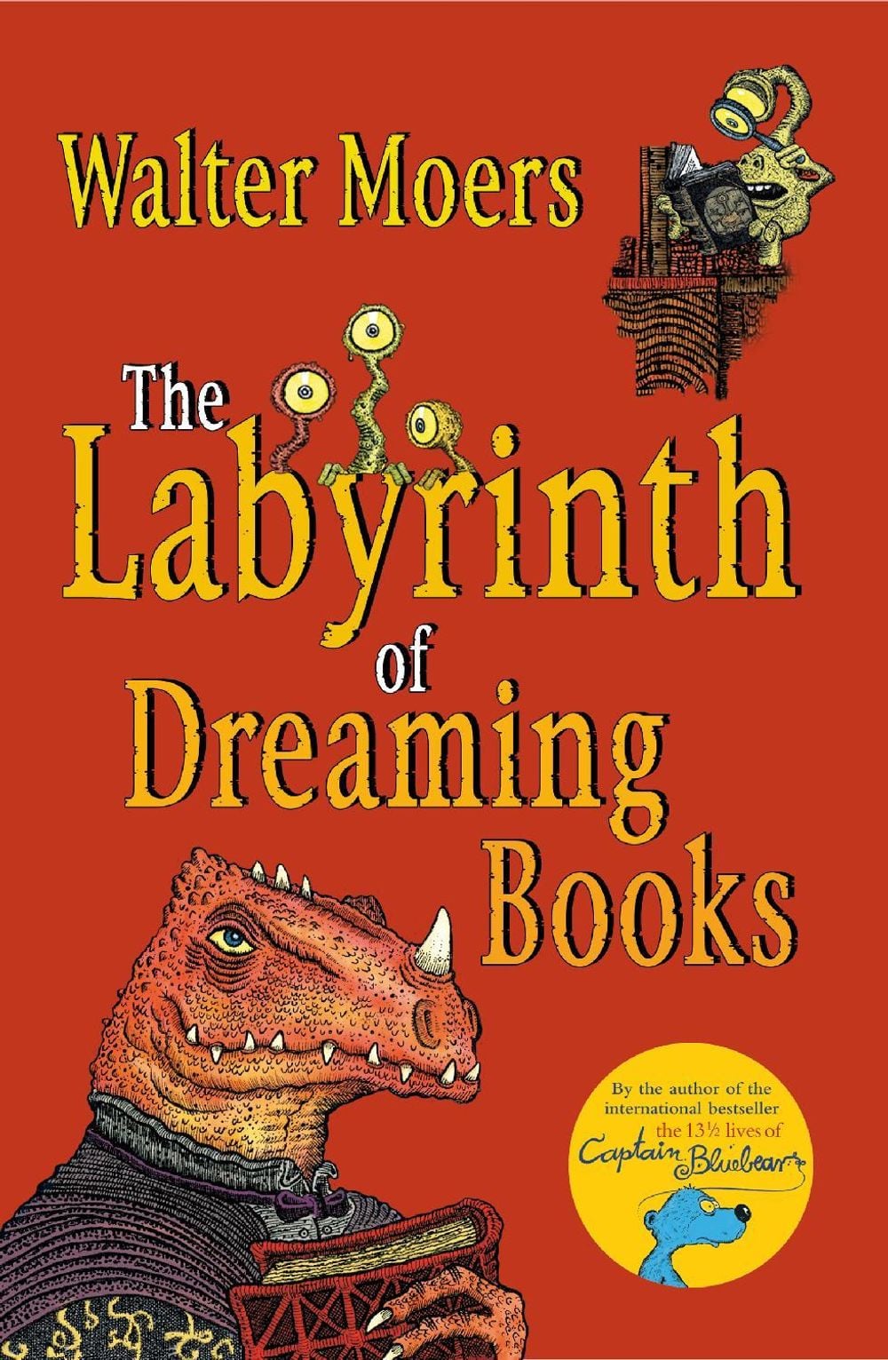 The Labyrinth of Dreaming Books by Walter Moers - ISBN: 9780099578260