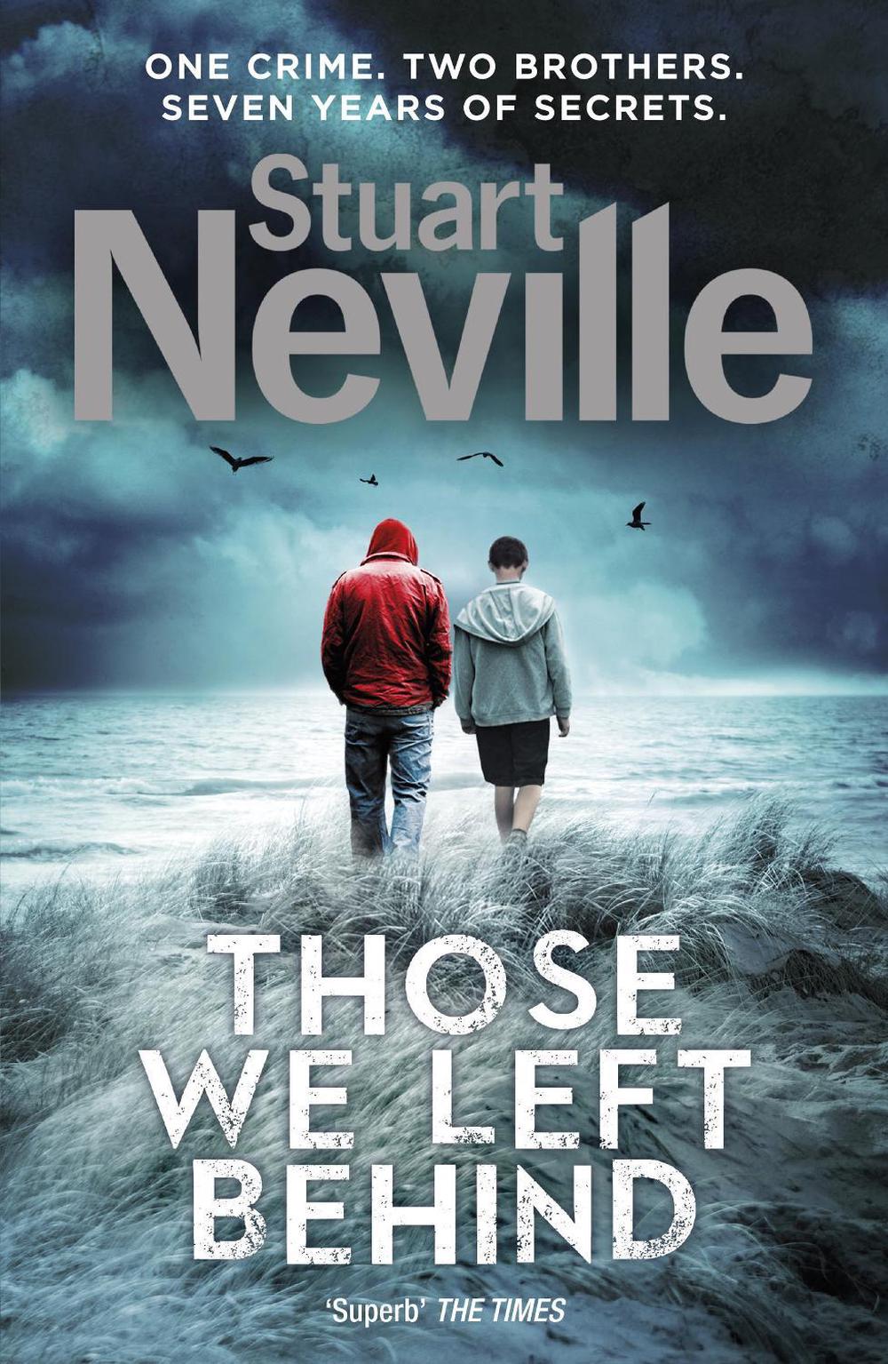 Those We Left Behind by Stuart Neville - ISBN: 9780099578383