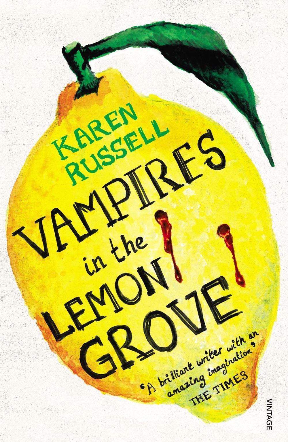 Vampires in the Lemon Grove by Karen Russell - ISBN: 9780099578963