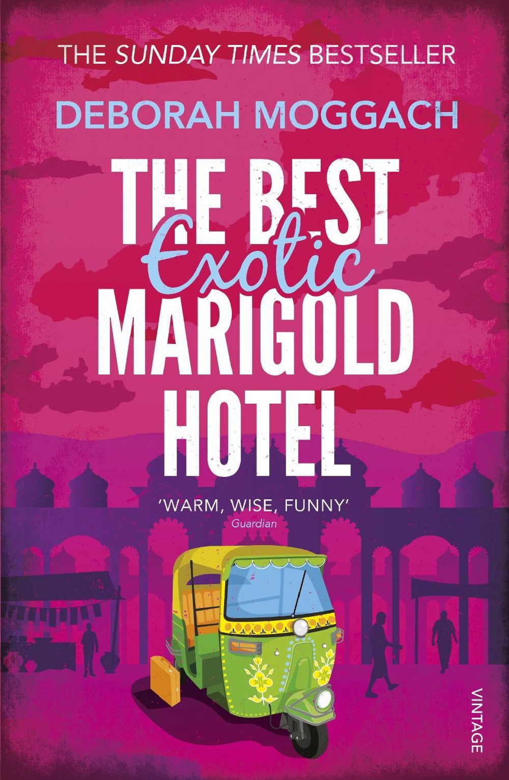 The Best Exotic Marigold Hotel by Deborah Moggach - ISBN: 9780099579038