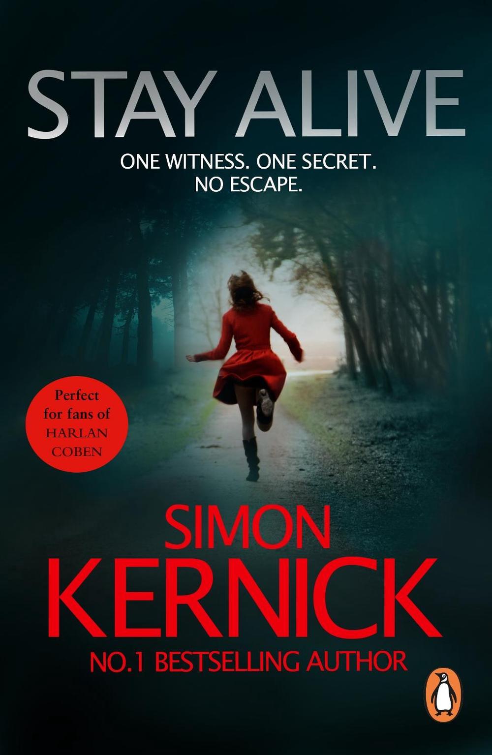 Stay Alive by Simon Kernick - ISBN: 9780099579090