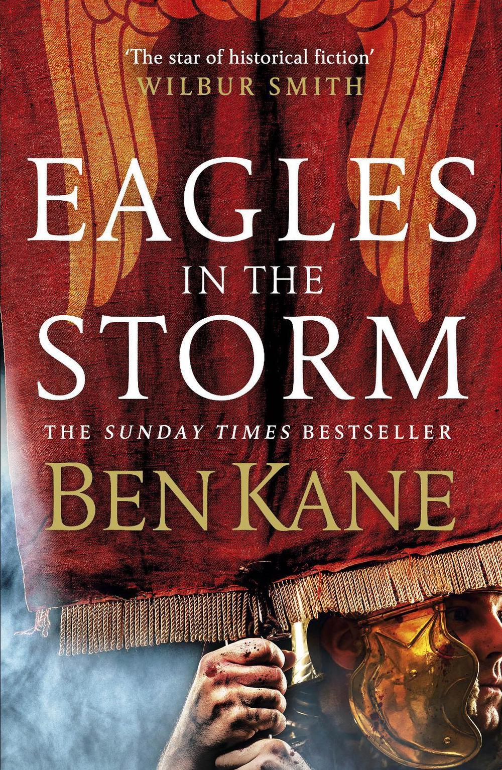 Eagles in the Storm by Ben Kane - ISBN: 9780099580737