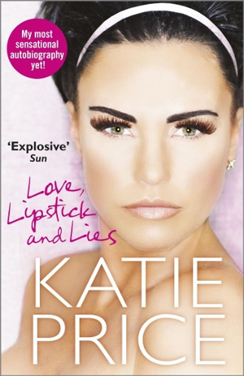 Love, Lipstick and Lies by Katie Price - ISBN: 9780099580959